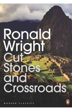 Cut stones and crossroads : a journey in the two worlds of Peru  Cover Image