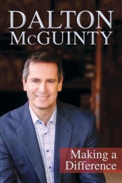 Dalton McGuinty : making a difference  Cover Image