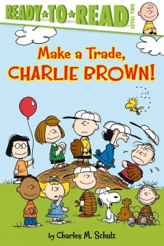 Make a trade, Charlie Brown!  Cover Image