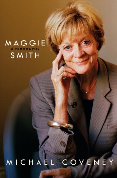 Maggie Smith : a biography  Cover Image