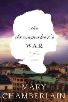 The dressmaker's War : a novel  Cover Image