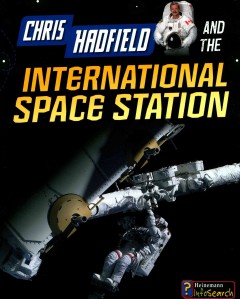 Chris Hadfield and the International Space Station  Cover Image