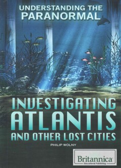 Investigating Atlantis and other lost cities  Cover Image