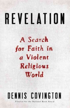 Revelation : a search for faith in a violent religious world  Cover Image