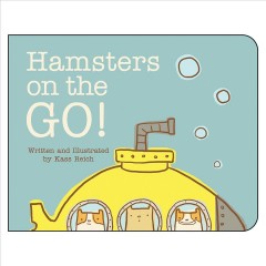Hamsters on the go!  Cover Image