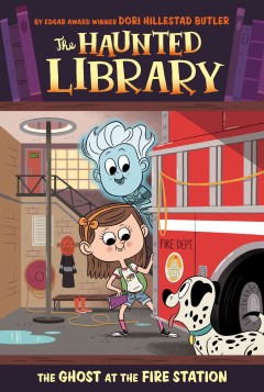 The ghost at the fire station  Cover Image