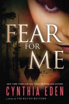 Fear for me : a novel of the Bayou Butcher  Cover Image