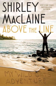 Above the line : my wild oats adventure  Cover Image