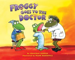 Froggy goes to the doctor  Cover Image