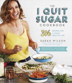 The I quit sugar cookbook  Cover Image