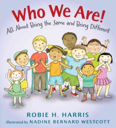 Who we are! : all about being the same and being different  Cover Image