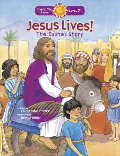 Jesus lives! : the Easter story  Cover Image