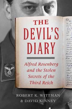 The devil's diary : Alfred Rosenberg and the stolen secrets of the Third Reich  Cover Image