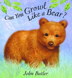 Can you growl like a bear?  Cover Image