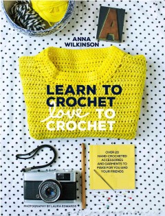 Learn to crochet : love to crochet  Cover Image