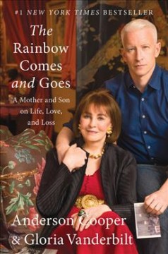 The rainbow comes and goes : a mother and son on life, love, and loss  Cover Image