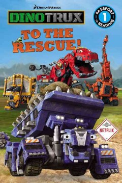 Dinotrux to the rescue!  Cover Image