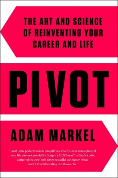 Pivot : the art and science of reinventing your life  Cover Image