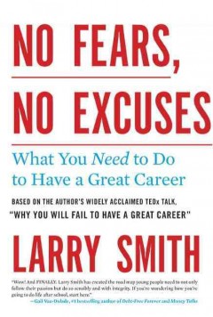 No fears, no excuses : what you need to do to have a great career  Cover Image