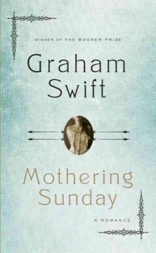 Mothering Sunday : a romance  Cover Image