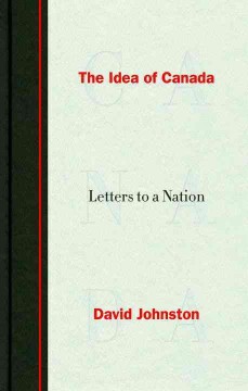 The idea of Canada : letters to a nation  Cover Image