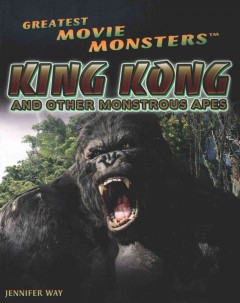 King Kong : and other monstrous apes  Cover Image