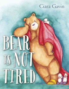 Bear is not tired  Cover Image