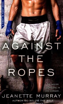 Against the ropes  Cover Image