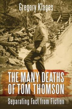 The many deaths of Tom Thomson : separating fact from fiction  Cover Image