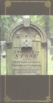 Stories in stone : a field guide to cemetery symbolism and iconography  Cover Image