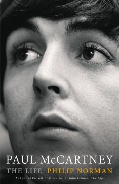Paul McCartney : the life  Cover Image