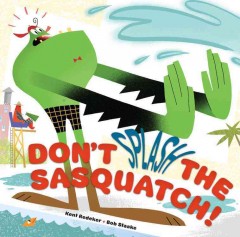 Don't splash the sasquatch!  Cover Image