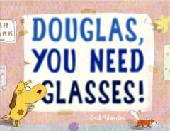 Douglas, you need glasses!  Cover Image