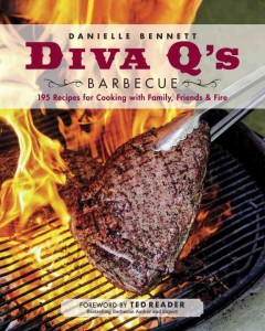 Diva Q's barbecue : 195 recipes for cooking with family, friends & fire  Cover Image