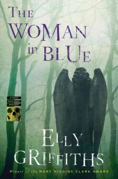 The woman in blue : a Ruth Galloway mystery  Cover Image