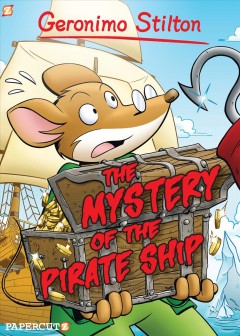 The mystery of the pirate ship  Cover Image