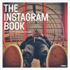 The Instagram book : inside the online photography revolution  Cover Image