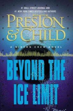 Beyond the ice limit : a Gideon Crew novel  Cover Image