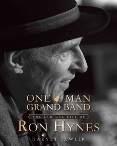 One man grand band : the lyrical life of Ron Hynes  Cover Image