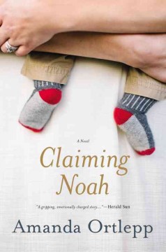 Claiming Noah : a novel  Cover Image