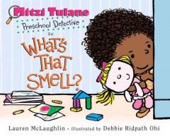 Mitzi Tulane preschool detective in What's that smell?  Cover Image