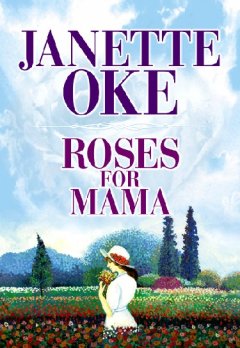 Roses for mama  Cover Image