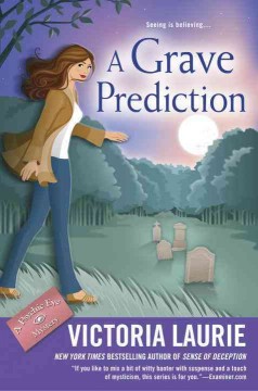 A grave prediction : a psychic eye mystery  Cover Image