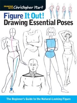 Drawing essential poses : the beginner's guide to the natural-looking figure  Cover Image