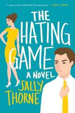 The hating game  Cover Image