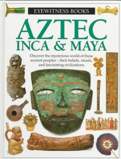 Aztec, Inca & Maya  Cover Image
