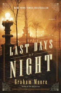 The last days of night : a novel  Cover Image
