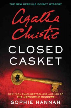 Closed casket : the new Hercule Poirot mystery  Cover Image