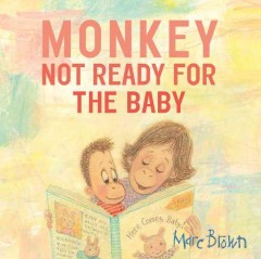 Monkey : not ready for the baby  Cover Image
