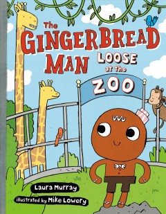 The gingerbread man loose at the zoo  Cover Image